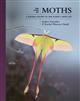 The Lives of Moths: A Natural History of Our Planet's Moth Life