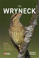 The Wryneck: Biology, Behaviour, Conservation and Symbolism of Jynx torquilla