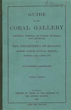 Guide to the Coral Gallery  (Protoza, Porifera or Sponges, Hydrozoa and Anthozoa) in the Department of Zoology, British Museum (Natural History)