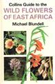 Collins Guide to the Wild Flowers of East Africa