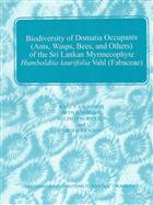 Biodiversity of Domatia Occupants (Ants, Wasps, Bees, and Others) of the Sri Lankan Myrmecophyte Humboldtia laurifolia Vahl (Fabaceae)