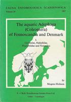 The Aquatic Adephaga (Coleoptera) of Fennoscandia and Denmark 1. Gyrinidae, Haliplidae, Hygrobiidae and Noteridae (Fauna Entomologica Scandinavica 20)
