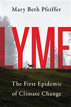 Lyme: The First Epidemic of Climate Change