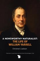 A Newsworthy Naturalist: The Life of William Yarrell