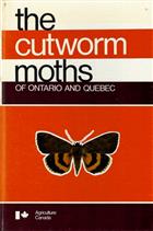 The Cutworm Moths of Ontario and Quebec