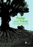 Fungi and Trees: Their Complex Relationships