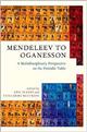 Mendeleev to Oganesson: A Multidisciplinary Perspective on the Periodic Table