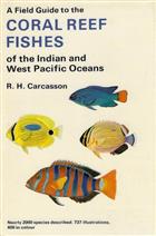 A Field Guide to the Coral Reef Fishes  of the Indian and West Pacific Oceans