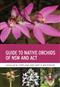 Guide to Native Orchids of NSW and ACT