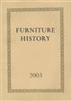 Furniture History: The Journal of The Furniture History Society Vols XXXIX-XLIII