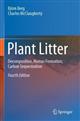 Plant Litter: Decomposition, Humus Formation, Carbon Sequestration