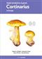 Guida introduttiva al genere Cortinarius in Europa [Introductory Guide to the Genus Cortinarius in Europe]