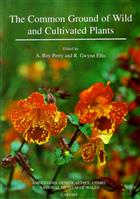 The Common Ground of Wild and Cultivated Plants: Introductions, invasions, control and conservation