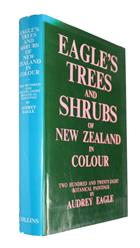 Eagle's Trees and Shrubs of New Zealand in Colour [First Series] [with] Eagle's Trees and Shrubs of New Zealand Second Series