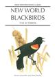 New World Blackbirds. The Icterids