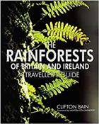 The Rainforests of Britain and Ireland: A Traveller's Guide