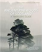 The Ancient Pinewoods of Scotland: A Traveller's Guide