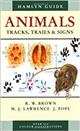 Animals Tracks, Trails and Signs (Hamlyn Guide)