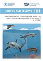 Incidental catch of vulnerable species in Mediterranean and Black Sea fisheries: a review
