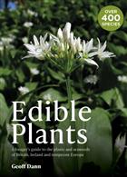 Edible Plants: A Forager's Guide the Plants and Seaweeds of Britain, Ireland and Temperate Europe: 2022