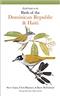 Field Guide to the Birds of the Dominican Republic and Haiti 