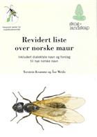 Revidert liste over norske maur Inkludert dialektale navn og forslag til nye norske navn