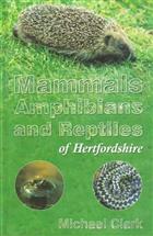 Mammals, Amphibians and Reptiles of Hertfordshire