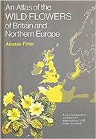 An Atlas of the Wild Flowers of Britain and Northern Europe