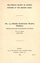 British Freshwater Bivalve Molluscs. With Keys and Notes for the Identification of the Species