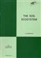 The Soil Ecosystem:systematic aspects of the environment, organisms and communities, a symposium