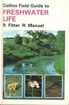 Field Guide to the Freshwater life of Britain and North-West Europe