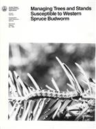 Managing Trees and Stands Susceptible to Western Spruce Budworm