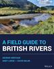 A Field Guide to British Rivers