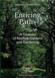 Enticing Paths: A Treasury of Norfolk Gardens and Gardening