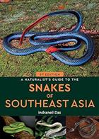 A Naturalist's Guide to the Snakes of Southeast Asia