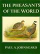 The Pheasants of the World: