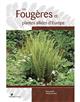 Les Fougères et plantes alliées d'Europe