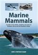 Marine Mammals: A Guide to the Whales, Dolphins and Seals of Southern Africa and the Southern Ocean