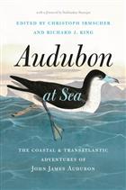 Audubon at Sea: The Coastal and Transatlantic Adventures of John James Audubon