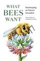 What Bees Want: Beekeeping as Nature Intended