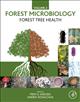 Forest Microbiology: Volume 2: Forest Tree Health