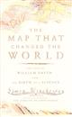 The Map That Changed the World: The Tale of William Smith and the Birth of a Science