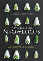 A Passion for Snowdrops: a personal perspective