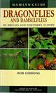 Dragonflies and Damselflies of Britain and Northern Europe