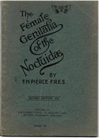 The Genitalia of the Group Noctuidae of the Lepidoptera of the British Islands: An Account of the Morphology of the Female Reproductory Organs