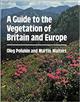 A Guide to the Vegetation of Britain and Europe