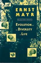 Evolution and the Diversity of Life: Selected Essays