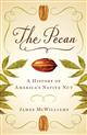The Pecan: A History of America's Native Nut