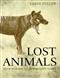 Lost Animals: Extinction and the Photographic Record