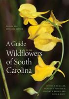 A Guide to the Wildflowers of South Carolina